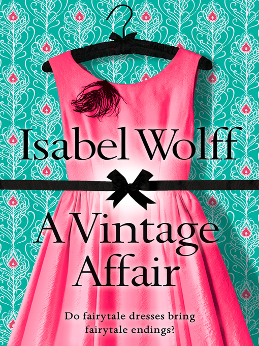 Title details for A Vintage Affair by Isabel Wolff - Available